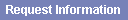 Request Information